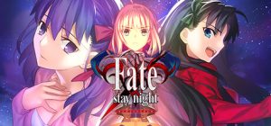 命运之夜重制版/命运守护夜重制版 Fate/stay night REMASTERED游戏中文版下载|无需安装解压即玩-绿色游戏网